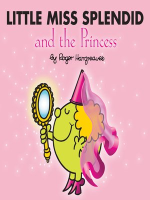 cover image of Little Miss Splendid and the Princess